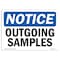 Signmission OSHA Notice, 5" Height, Outgoing Samples Sign, 7" X 5", Landscape OS-NS-D-57-L-17076 - alternate 1
